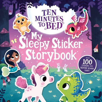 Ten Minutes to Bed: My Sleepy Sticker Storybook