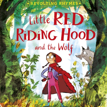 Revolting Rhymes Little Red Riding Hood and the Wolf