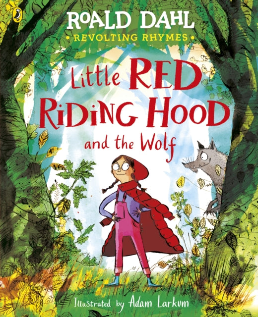 Revolting Rhymes Little Red Riding Hood and the Wolf