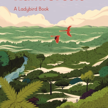 A Ladybird Book: Rainforests