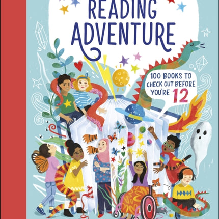 The Reading Adventure: 100 Books to Check Out Before You're 12