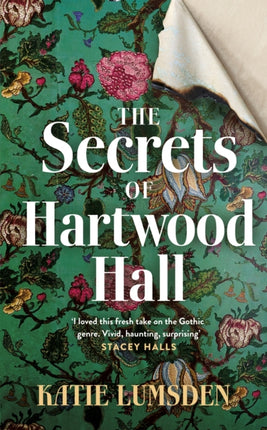 The Secrets of Hartwood Hall: The mysterious and atmospheric gothic novel for fans of Stacey Halls