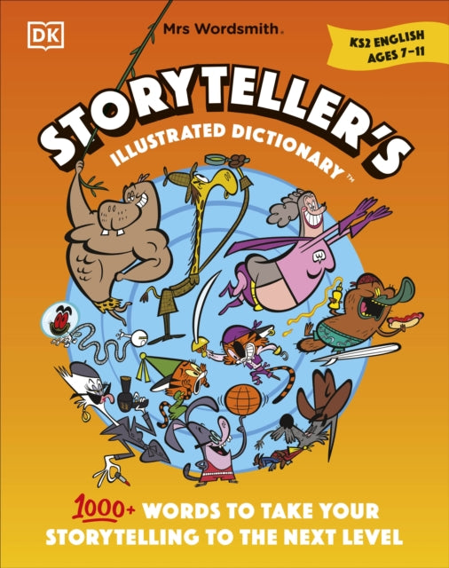 Mrs Wordsmith Storyteller’s Illustrated Dictionary Ages 7–11 (Key Stage 2): + 3 Months of Word Tag Video Game