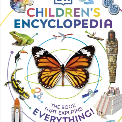 DK Children's Encyclopedia: The Book That Explains Everything