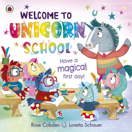 Welcome to Unicorn School: Have a magical first day!