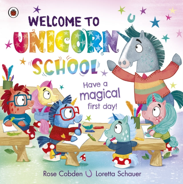 Welcome to Unicorn School: Have a magical first day!