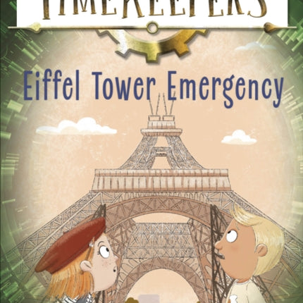 The Timekeepers: Eiffel Tower Emergency