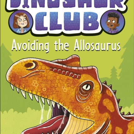 Dinosaur Club: Avoiding the Allosaurus