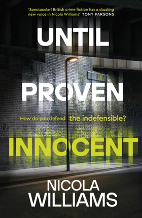 Until Proven Innocent: The Must-Read, Gripping Legal Thriller