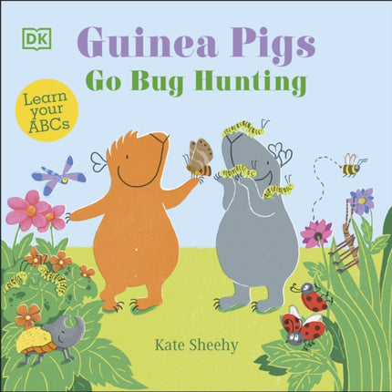 Guinea Pigs Go Bug Hunting: Learn Your ABCs