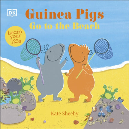 Guinea Pigs Go to the Beach: Learn Your 123s