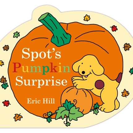 Spot's Pumpkin Surprise