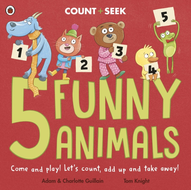 5 Funny Animals: a counting and number bonds picture book