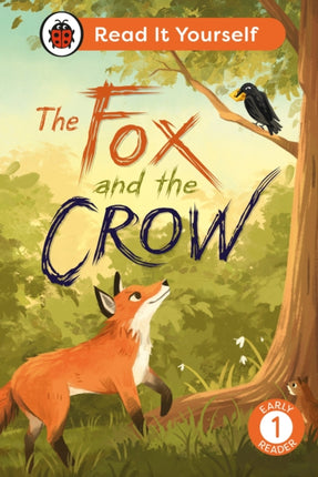 The Fox and the Crow Read It Yourself  Level 1 Early Reader