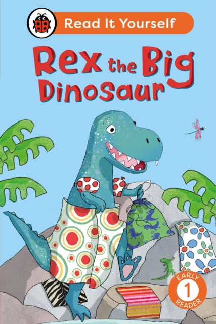 Rex the Big Dinosaur Read It Yourself  Level 1 Early Reader