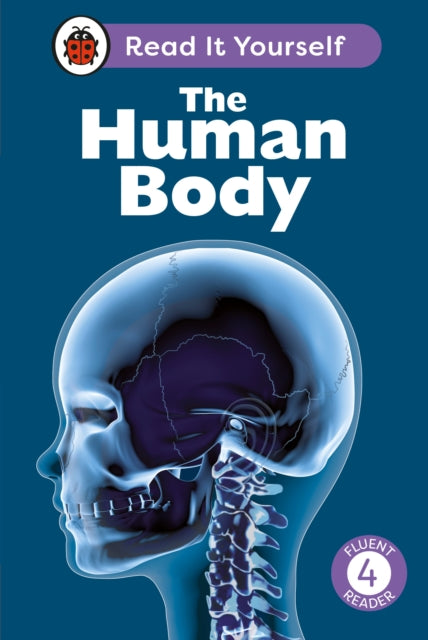 The Human Body Read It Yourself  Level 4 Fluent Reader