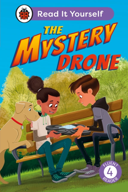 The Mystery Drone Read It Yourself Level 4 Fluent Reader