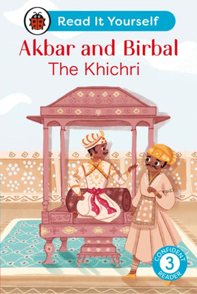 Akbar and Birbal The Khichri  Read It Yourself  Level 3 Confident Reader