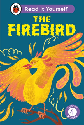 The Firebird Read It Yourself  Level 4 Fluent Reader