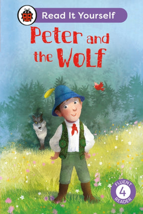 Peter and the Wolf Read It Yourself  Level 4 Fluent Reader