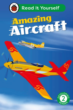 Amazing Aircraft Read It Yourself  Level 2 Developing Reader