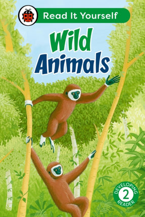 Wild Animals Read It Yourself  Level 2 Developing Reader