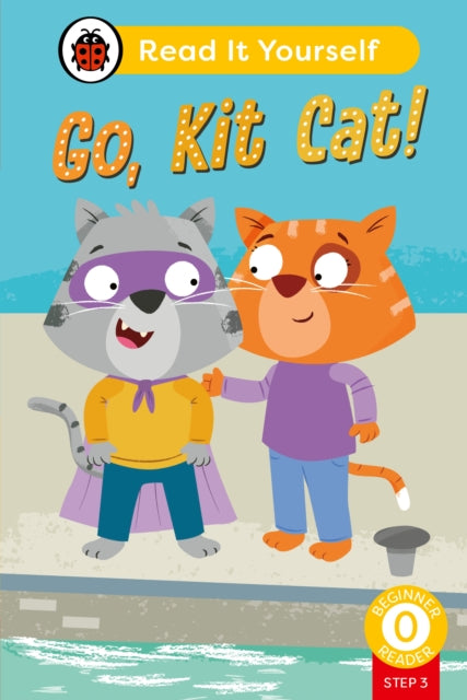 Go Kit Cat Phonics Step 3 Read It Yourself  Level 0 Beginner Reader