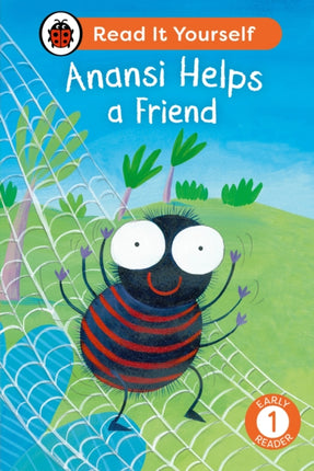 Anansi Helps a Friend Read It Yourself  Level 1 Early Reader