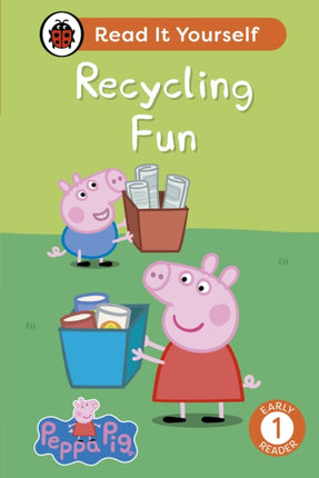 Peppa Pig Recycling Fun Read It Yourself  Level 1 Early Reader