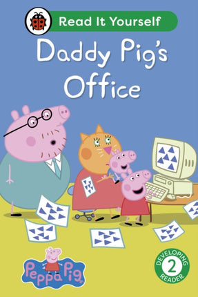 Peppa Pig Daddy Pigs Office Read It Yourself  Level 2 Developing Reader