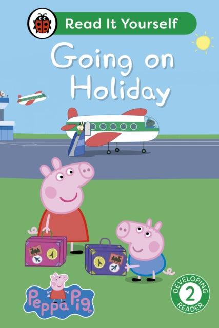 Peppa Pig Going on Holiday Read It Yourself  Level 2 Developing Reader