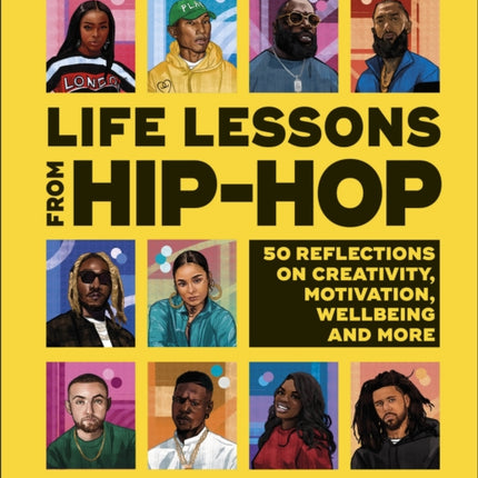 Life Lessons from Hip-Hop: 50 Reflections on Creativity, Motivation and Wellbeing