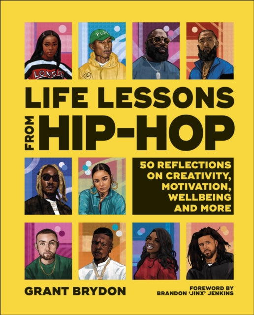 Life Lessons from Hip-Hop: 50 Reflections on Creativity, Motivation and Wellbeing