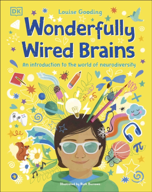 Wonderfully Wired Brains: An Introduction to the World of Neurodiversity