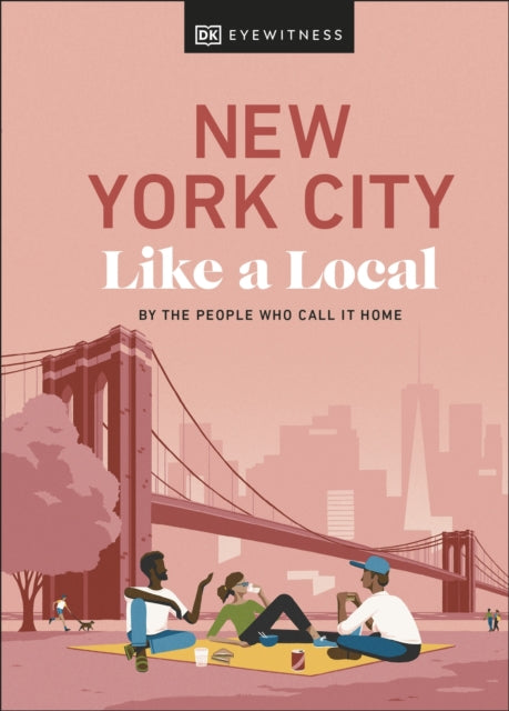 New York City Like a Local: By the People Who Call It Home