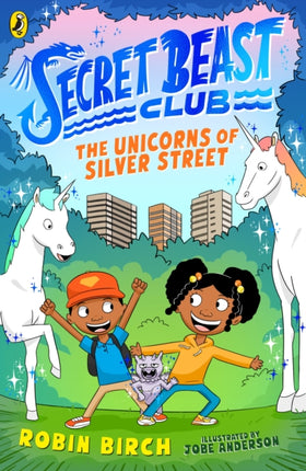 Secret Beast Club The Unicorns of Silver Street