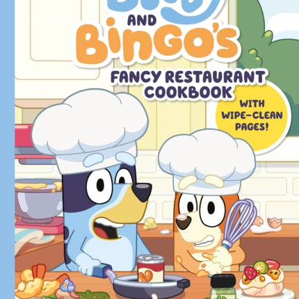 Bluey Bluey and Bingos Fancy Restaurant Cookbook