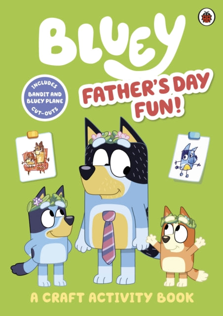 Bluey Fathers Day Fun