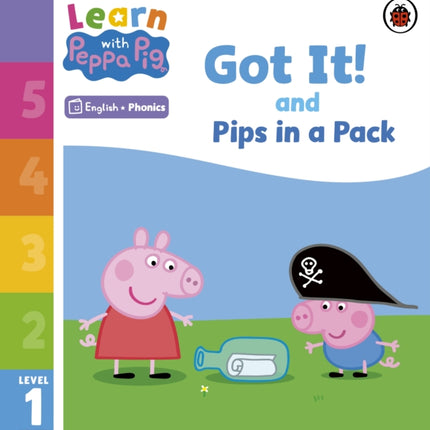 Learn with Peppa Phonics Level 1 Book 3 – Got It! and Pips in a Pack (Phonics Reader)