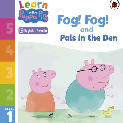 Learn with Peppa Phonics Level 1 Book 5 – Fog! Fog! and In the Den (Phonics Reader)