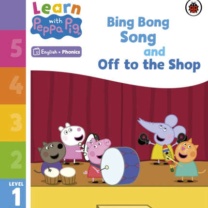 Learn with Peppa Phonics Level 1 Book 10 – Bing Bong Song and Off to the Shop (Phonics Reader)