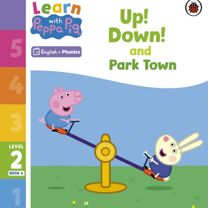 Learn with Peppa Phonics Level 2 Book 4 – Up! Down! and Park Town (Phonics Reader)