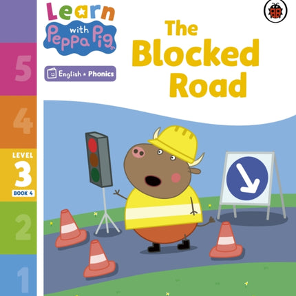 Learn with Peppa Phonics Level 3 Book 4 – The Blocked Road (Phonics Reader)