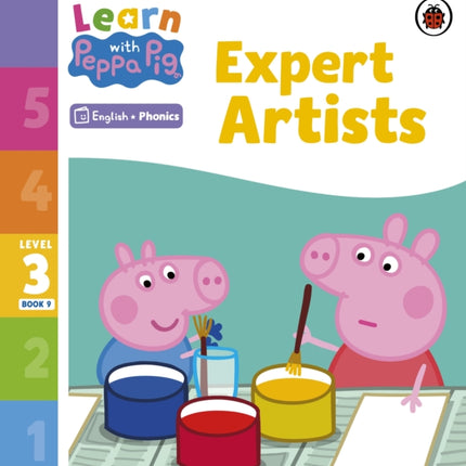 Learn with Peppa Phonics Level 3 Book 9 – Expert Artists (Phonics Reader)