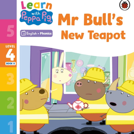 Learn with Peppa Phonics Level 4 Book 8 – Mr Bull's New Teapot (Phonics Reader)