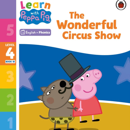 Learn with Peppa Phonics Level 4 Book 18 – The Wonderful Circus Show (Phonics Reader)