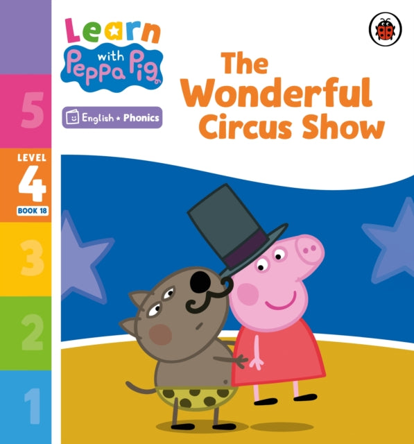 Learn with Peppa Phonics Level 4 Book 18 – The Wonderful Circus Show (Phonics Reader)