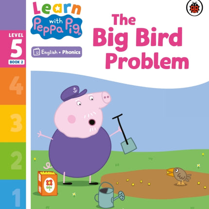 Learn with Peppa Phonics Level 5 Book 2 – The Big Bird Problem (Phonics Reader)