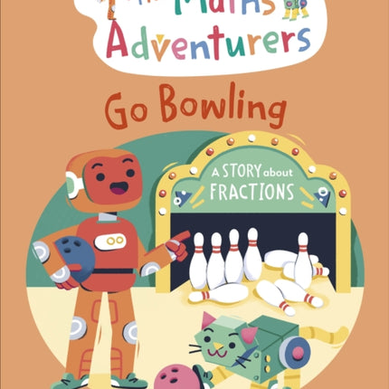 The Maths Adventurers Go Bowling