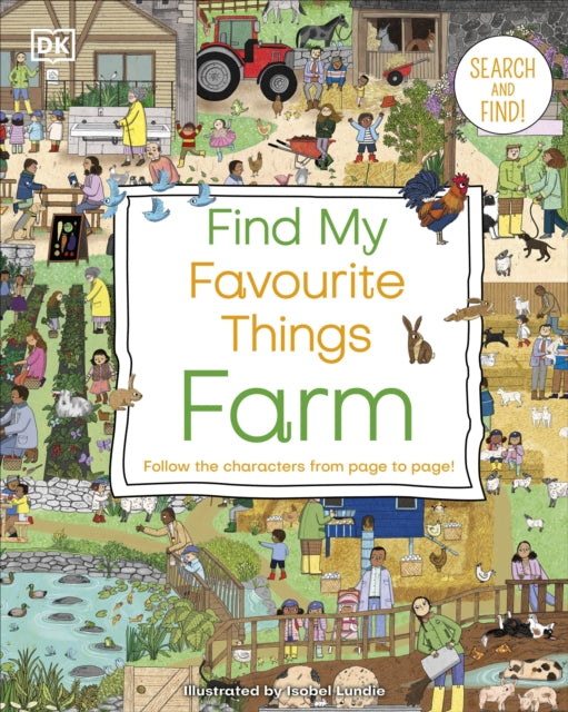 Find My Favourite Things Farm: Search and Find! Follow the Characters From Page to Page!